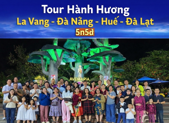 Tour La Vang - Đà Nẵng - Huế - Đà Lạt